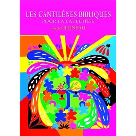 Les cantilènes bibliques pour la catéchèse