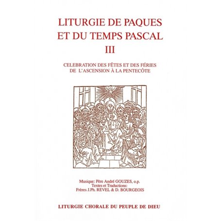 Liturgie de Pâques et du Temps Pascal Vol. 3