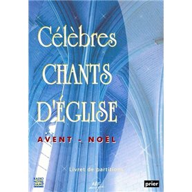 Célèbres chants d'église Avent - Noël Vol. 1