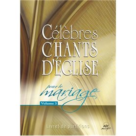 Célèbres chants d'Église pour le mariage Vol. 3