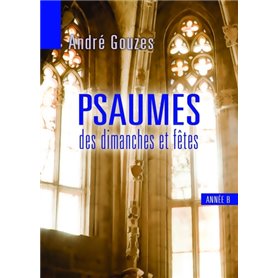 Psaumes des dimanches et fêtes : Année B