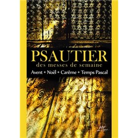 Psautier des messes de semaine : Avent - Noël - Carême - Temps Pascal