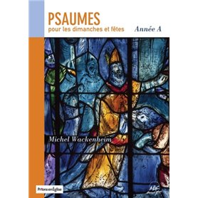 Psaumes pour les dimanches et fêtes : Année A