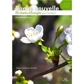 Bonne nouvelle - 25 chants d'Évangile pour l'année A