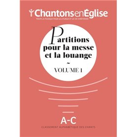 Chantons en Église : Partitions pour la messe et la louange Vol. 1