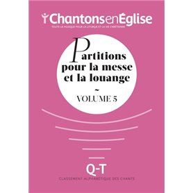 Chantons en Église : Partitions pour la messe et la louange Vol. 5