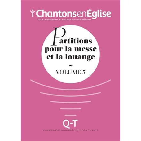 Chantons en Église : Partitions pour la messe et la louange Vol. 5