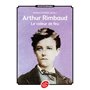 Arthur Rimbaud - Le voleur de feu