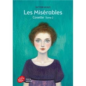 Les misérables - Tome 2 - Cosette - Texte Abrégé