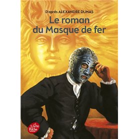 Le roman du masque de fer - Texte abrégé