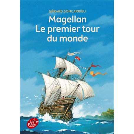 Magellan - Le premier tour du monde