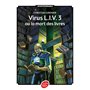 Virus L.I.V. 3 ou La mort des livres