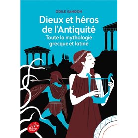 Dieux et héros de l'Antiquité - Toute la mythologie grecque et latine