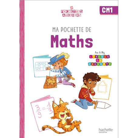 Ma pochette de maths CM1 - Les Pochettes Ateliers - Pochette élève - Ed. 2022