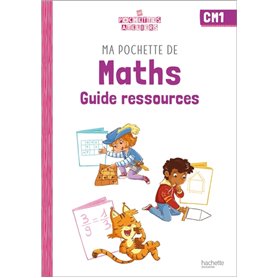 Ma pochette de maths CM1 - Les Pochettes Ateliers - Guide ressources - Ed. 2022
