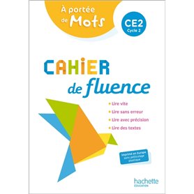 Cahier de fluence CE2 - A portée de mots - Cahier élève - Ed. 2022