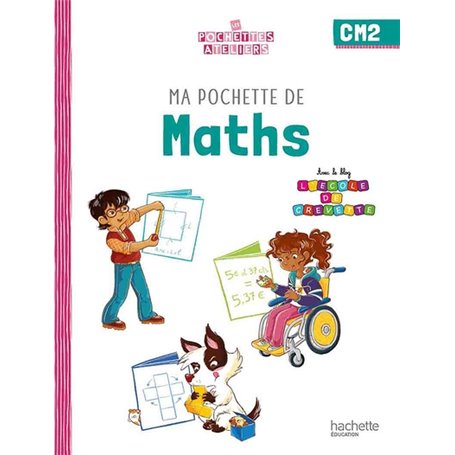 Ma pochette de maths CM2 - Les Pochettes Ateliers - Pochette élève - Ed. 2023