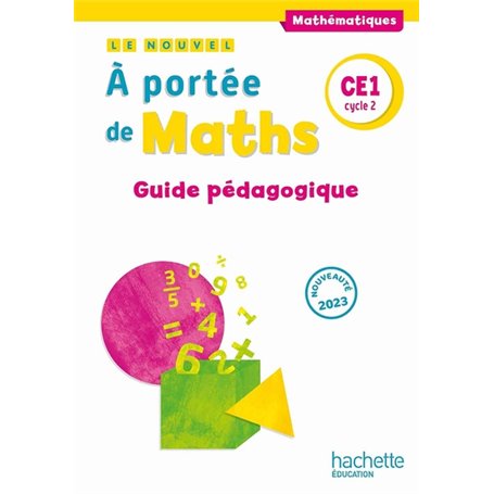 Le nouvel A portée de maths CE1 - Guide pédagogique - Ed. 2023