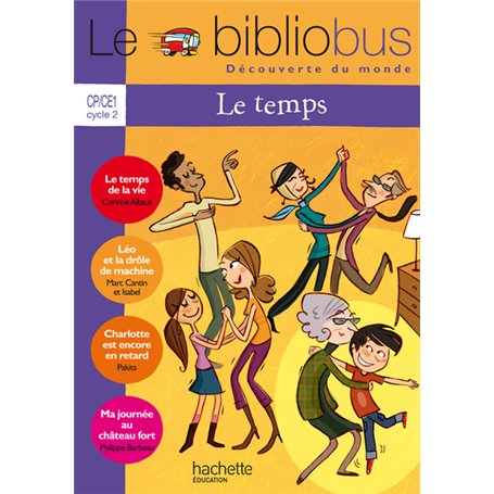 Le Bibliobus N° 32 CP/CE1 - Le temps - Livre de l'élève - Ed.2011