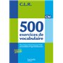 CLR 500 exercices de vocabulaire pour l'expression CM - Livre de l'élève - Ed.2011