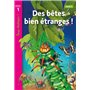 Des bêtes bien étranges Niveau 1 - Tous lecteurs ! - Livre élève - Ed. 2012