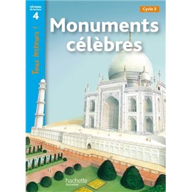 Monuments célèbres Niveau 4 - Tous lecteurs ! - Livre élève - Ed. 2012