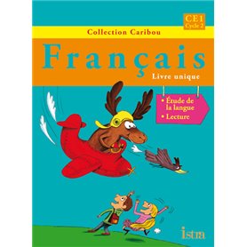 Caribou Français CE1 - Livre de l'élève - Edition 2012