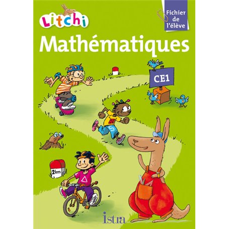 Litchi Mathématiques CE1 - Fichier élève - Ed. 2012