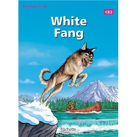 Reading Time White Fang CE2 - Livre élève - Edition 2013