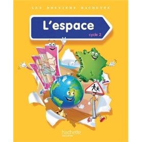 Les Dossiers Hachette Découverte du monde Cycle 2 - L'espace - Livre élève - Ed. 2014