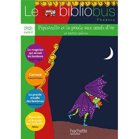 Le Bibliobus N° 38 CP/CE1 - Pipistrello et la poule aux oeufs d'or et autres - Livre élève - Ed 2014