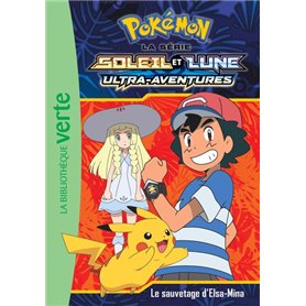 Pokémon Soleil et Lune 13 - Le sauvetage d'Elsa-Mina