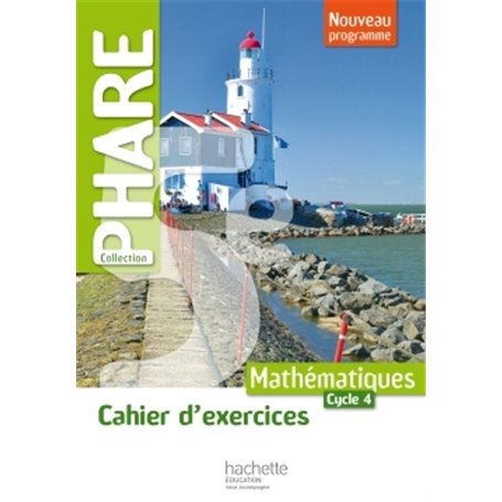 Cahier d'exercices Phare mathématiques cycle 4 / 5e - éd. 2016