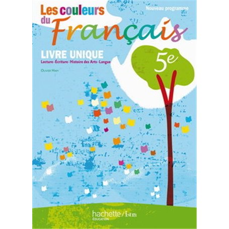 Les couleurs du Français 5e - Livre de l'élève - Edition 2010