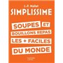 SIMPLISSIME Soupes et bouillons les plus faciles du monde