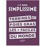 SIMPLISSIME - Terrines et foies gras les + faciles du monde