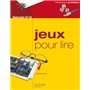 Jeux pour lire - Maternelle CP-CE