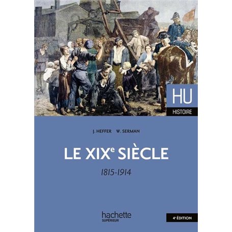 Le XIXe siècle 1815 - 1914