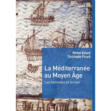 LA MEDITERRANEE AU MOYEN AGE