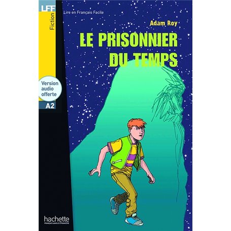 Le prisonnier du temps - LFF A2