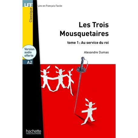 Les Trois Mousquetaires, t. 1 - LFF A2