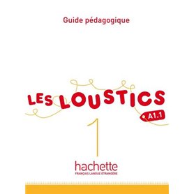 Les Loustics 1 - Guide pédagogique(A1.1)