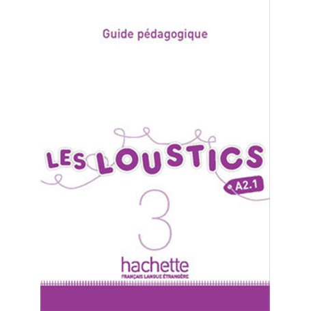 Les Loustics 3 : Guide pédagogique