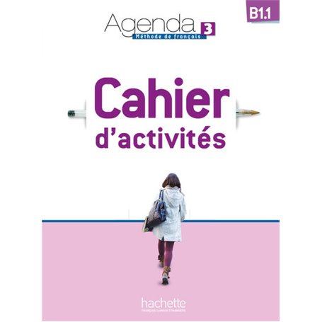 Agenda 3 B1.1 Cahier d'activités + CD audio