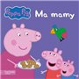 Peppa / Ma mamy