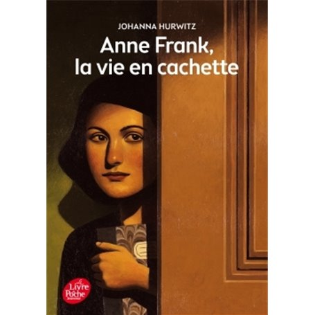 Anne Frank, la vie en cachette