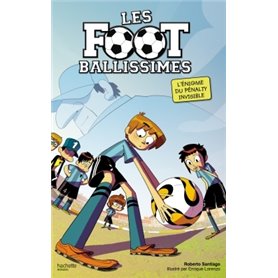 Les Footballissimes - Tome 7 - Qui a volé le penalty ?