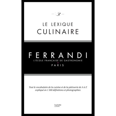 Le lexique culinaire de Ferrandi