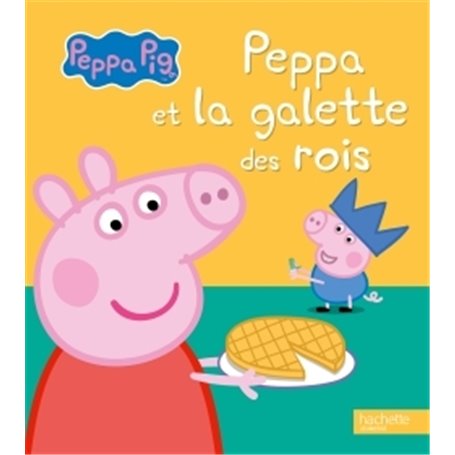 Peppa Pig - Peppa et la galette des rois