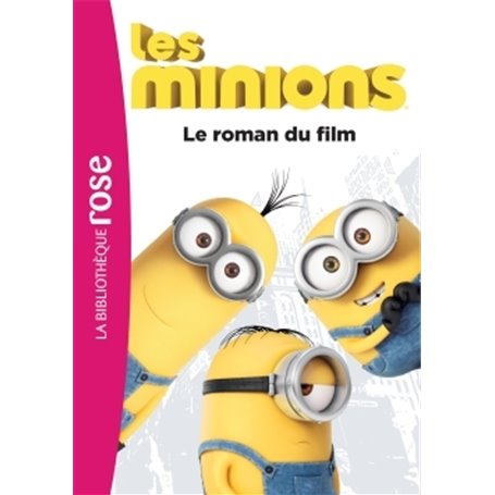 Les Minions - Le roman du film